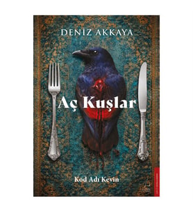 Aç Kuşlar Deniz Akkaya Destek Yayınları