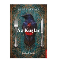 Aç Kuşlar Deniz Akkaya Destek Yayınları