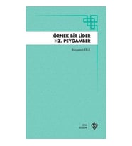Örnek Bir Lider Hz Peygamber