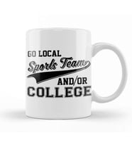Go Local Sports Team And Or College Cute & Funny Kupa Bardak Porselen