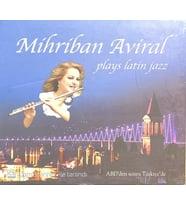 (Plak Değildir CD dir) CD Mihriban Aviral Plays Latin Jazz CD (Karışık)
