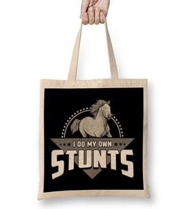 Cute & Funny I Do My Own Stunts Horseriding Skills Bez Çanta Uzun Saplı