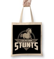 Cute & Funny I Do My Own Stunts Horseriding Skills Bez Çanta Uzun Saplı