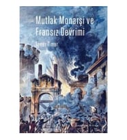 Mutlak Monarşi ve Fransız Devrimi