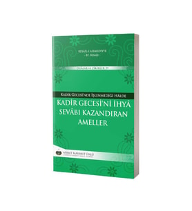 Kadir Gecesini İhya Sevabı Kazandıran Ameller
