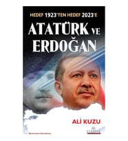 Atatürk ve Erdoğan Hedef 1923'ten Hedef 2023'e