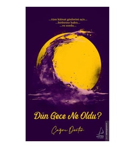 Dün Gece Ne Oldu?
