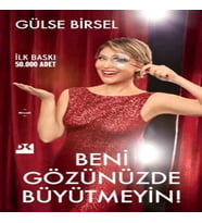 Beni Gözünüzde Büyütmeyin!