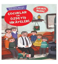 Çocuklar İçin Özdeyiş Hikayeleri Hayati İnanç Amcadan Hikayeler Masallar-1