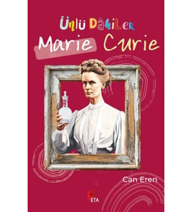 Ünlü Dahiler: Marie Curie