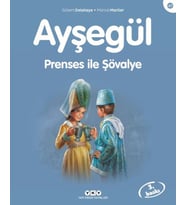 Ayşegül Serisi 47 - Prenses ile Şövalye