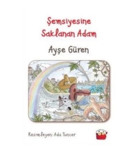 Şemsiyesine Saklanan Adam