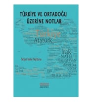 Türkiye ve Ortadoğu Üzerine Notlar