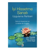 İyi Hissetme Sanatı Uygulama Rehberi