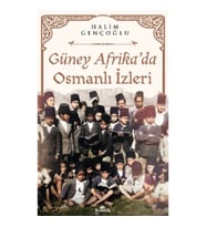 Güney Afrika’da Osmanlı İzleri