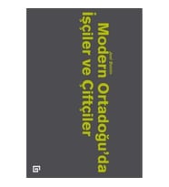 Modern Ortadoğu’da İşçiler ve Köylüler