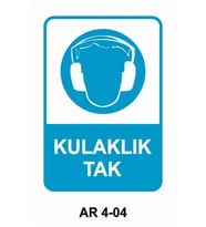 KULAKLIK TAK İŞ GÜVENLİĞİ UYARI LEVHASI 1 ADET PVC 21 X 29CM