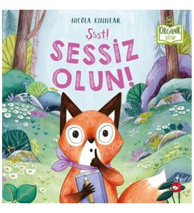 Şşşt! Sessiz Olun! (Ciltli)