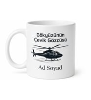 Helikopter Pilotuna Hediye Gökyüzünün Çevik Gözcüsü Baskılı Porselen Kupa Bardak