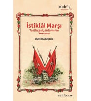 İstiklal Marşı Tarihçesi Anlamı ve Yorumu