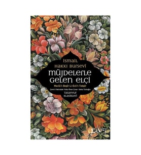 Müjdelerle Gelen Elçi / Sufi Kitap / İsmail Hakkı Bursevi