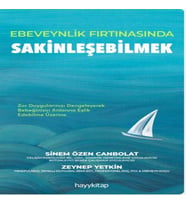 Ebeveynlik Fırtınasında Sakinleşebilmek