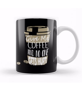 Funny Give Me Coffee And No One Gets Hurt Caffeine Kupa Bardak Porselen