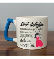 Evet Deliyim Baskılı Kadınlar Günü Mavi Kulplu D Kupa