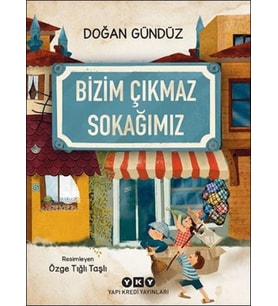 Bizim Çıkmaz Sokağımız