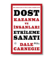 Dost Kazanma ve İnsanları Etkileme Sanatı (Ciltli)