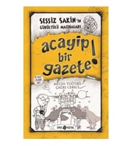Sessiz Sakin’in Gürültülü Maceraları 3 - Acayip Bir Gazete!