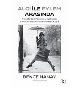 Algı İle Eylem Arasında