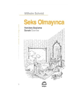 Seks Olmayınca