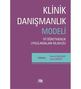 Klinik Danışmanlık Modeli - İyi Öğretmenlik Uygulamaları Kılavuzu
