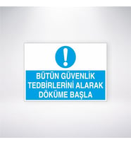 Bütün Güvenlik Tedbirlerini Alarak Döküme Başla 21x28 Arkası Yapışkanlı Levha