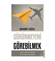 Görünmeyeni Görebilmek