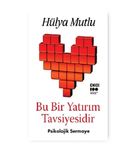 Bu Bir Yatırım Tavsiyesidir - Psikolojik Sermaye