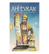 Ahi Evran - Gelen Gelsin Saadetle Giden Gitsin Selametle