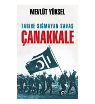 Tarihe Sığmayan Savaş Çanakkale