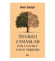 Tehlikeli Zamanlar İçin Lüzumlu Hayat Dersleri