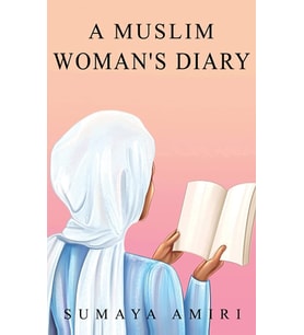 A Muslim Woman'S Diary