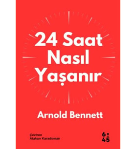24 Saat Nasıl Yaşanır