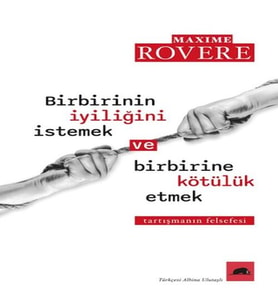 Birbirinin İyiliğini İstemek ve Birbirine Kötülük Etmek