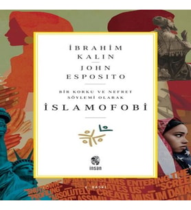 Bir Korku ve Nefret Söylemi Olarak İslamofobi