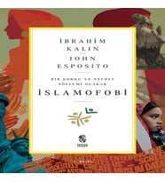 Bir Korku ve Nefret Söylemi Olarak İslamofobi
