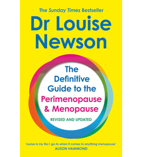 The Definitive Guide To The Perimenopause And Menopause - The Sunday Times Bestseller 2024