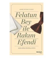 Felatun Bey ve Rakım Efendi (Açıklamalı Orijinal Metin)