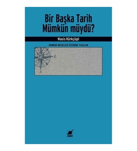Bir Başka Tarih Mümkün müydü?