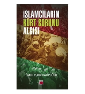 İslamcıların Kürt Sorunu Algısı