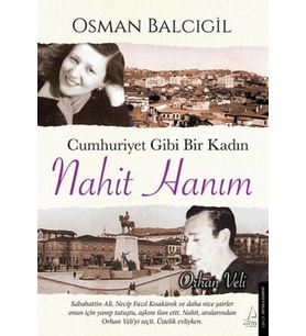 Cumhuriyet Gibi Bir Kadın – Nahit Hanım
